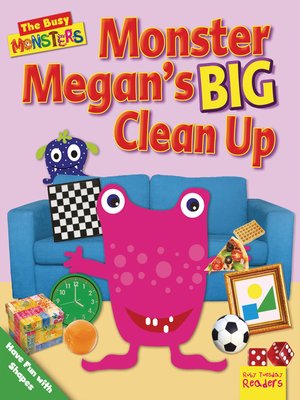 cover image of Monster Megan's BIG Clean Up: Have Fun with Shapes